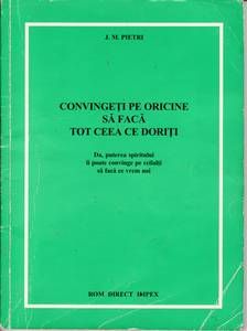 CONVINGETI PE ORICINE SA FACA TOT CEEA CE DORITI