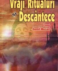 Vraji, Ritualuri si Descantece