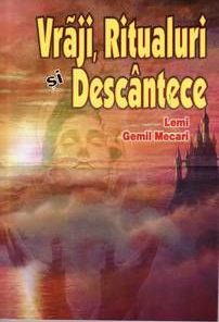 Vraji, Ritualuri si Descantece