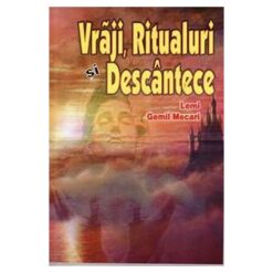Vraji, Ritualuri si Descantece
