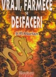 Vraji, farmece si desfaceri