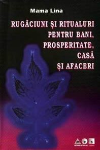 Rugaciuni si ritualuri pentru bani casa si afaceri