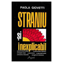Straniu si inexplicabil