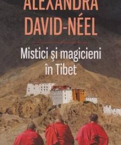 Mistici si magicieni in Tibet