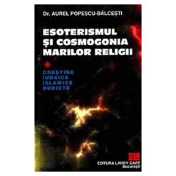 Esoterismul si cosmogonia marilor religii