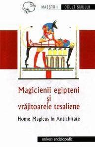 Magicienii egipteni si vrajitoarele tesaliene