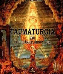 Taumaturgia sau elucidarile minunilor