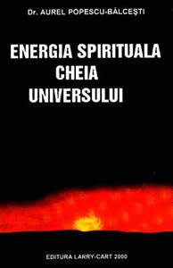Energia spirituala - Cheia universului
