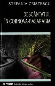 Descantatul in Cornova-Basarabia