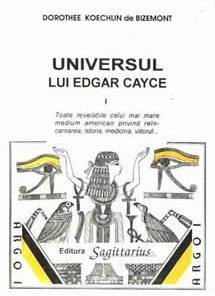 Universul lui Edgar Cayce - vol. I.