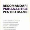 RECOMANDARI PSIHANALITICE PENTRU MAME