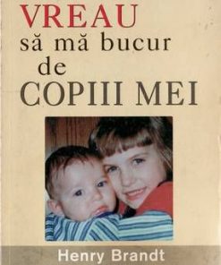 Vreau sa ma bucur de copiii mei