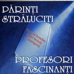 Parinti straluciti/Profesori fascinanti