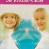 Die Kristall Kinder - lb. germana