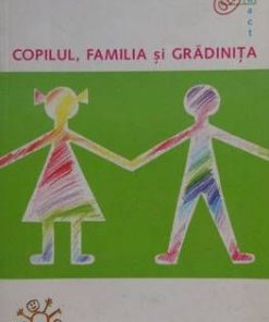 Copilul, familia si gradinita