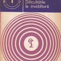 Dificultatile la invatatura