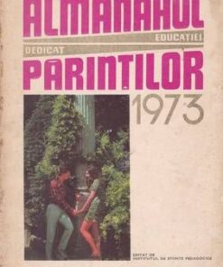 Almanahul educatiei dedicat parintilor - 1973