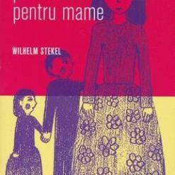 RECOMANDARI PSIHANALITICE PENTRU MAME