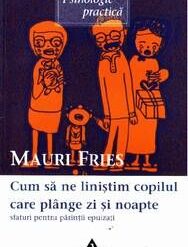 Cum sa ne linistim copilul care plange zi si noapte