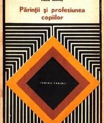 Parintii si profesiunea copiilor
