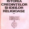 Istoria credintelor si ideilor religioase - Vol.I + II + III