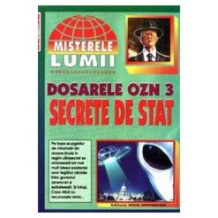 Dosarele OZN 3 - Secrete de stat