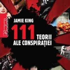 111 Teorii ale conspiratiei