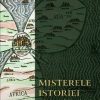 Misterele Istoriei - religie, politica, bani