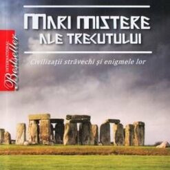 Mari mistere ale trecutului