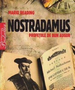 Mesajul lui Nostradamus catre romani