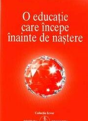 O educatie care incepe inainte de nastere