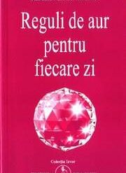 Reguli de aur pentru fiecare zi