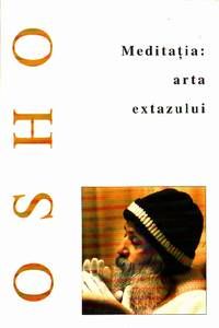 Meditatia: arta extazului