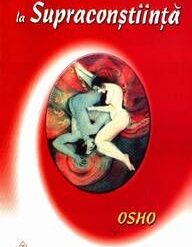 De la sex la supraconstiinta