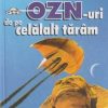 OZN-uri de pe celalalt taram