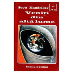 Veniti din alta lume