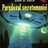 Paradoxul secretomaniei