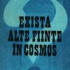 Exista alte fiinte in Cosmos?