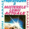 Parapsihologia si misterele lumii actuale- vol I+II