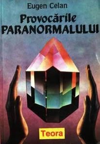 Provocarile paranormalului