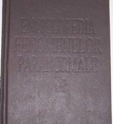ENCICLOPEDIA FENOMENELOR PARANORMALE