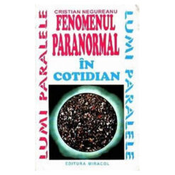 Fenomennul paranormal in cotidian