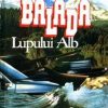 Balada lupului alb