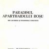 Paradisul aparthaidului rosu