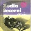 ZODIA SECEREI