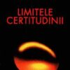 Limitele certitudinii