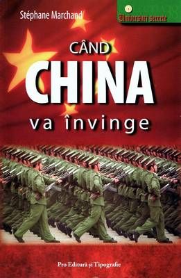 Cand CHINA va invinge
