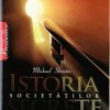 ISTORIA SOCIETATILOR SECRETE