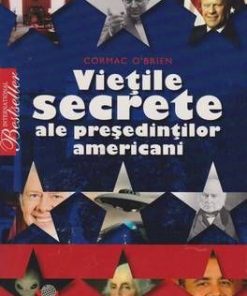 Vietile secrete ale presedintilor americani