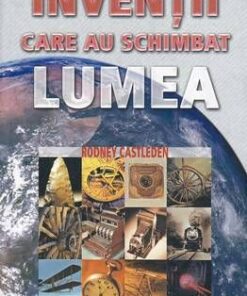 Inventii care au schimbat lumea